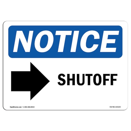 Signmission OSHA Notice, 5" Height, Shutoff Right Arrow Sign With Symbol, 7" X 5", Landscape OS-NS-D-57-L-18320